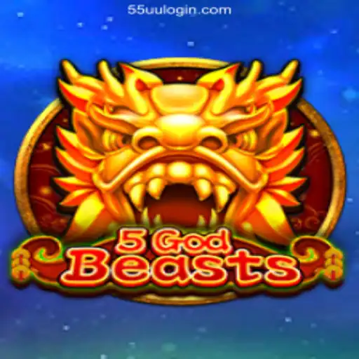 A Comprehensive Guide to 5GodBeasts: Gameplay, Features, and 55UU Login Registration